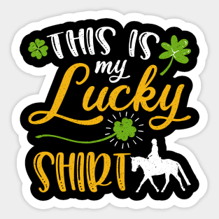 Horse riding This is My Lucky Shirt St Patrick's Day Sticker
